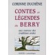 Contes et Légendes du Berry aux sources des traditions orales
