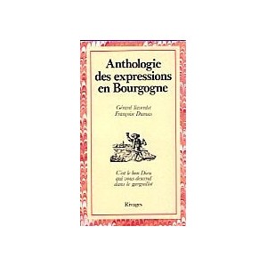Anthologie des expressions en Bourgogne