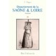 SAÔNE-ET-LOIRE (Le Département de la) - Volume III