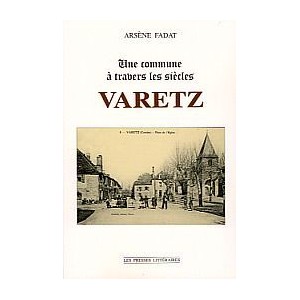 VARETZ, une commune à travers les siècles