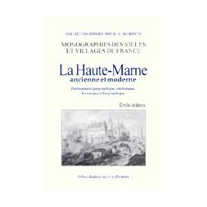 La Haute-Marne ancienne et moderne