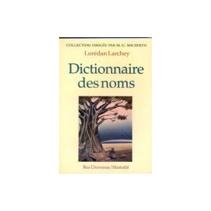 Dictionnaire des noms (Larchey)