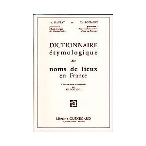 Dictionnaire étymologique des noms de lieux de France