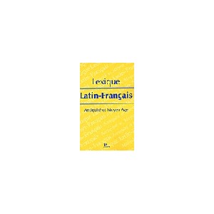 Lexique latin-français de l'antiquité au moyen-âge