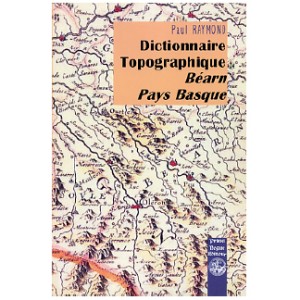 Dictionnaire topographique Béarn - Pays basque