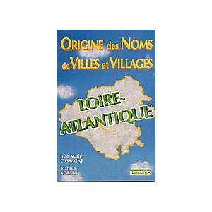 Origine des noms de villes et villages de Loire Atlantique