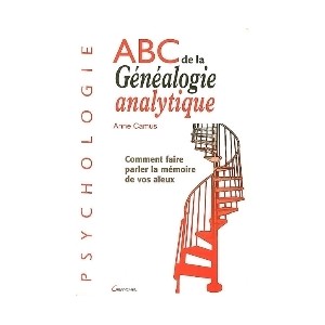 Abc de la généalogie analytique comment faire parler la mémoire de vos aïeux