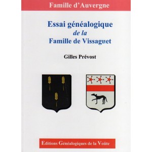 Essai généalogique de la famille de Vissaguet