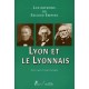 Les patrons du Second Empire Volume 9 Lyon et le Lyonnais