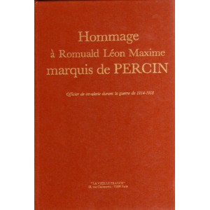 Hommage à Romuald Léon Maxime Marquis de Percin