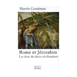 Rome et Jérusalem le choc de deux civilisations
