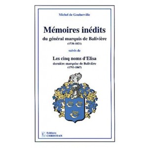 Mémoires inédits du général marquis de Balivière (1738-1821) 