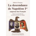 La descendance de Napoléon 1er Empeureur des Français