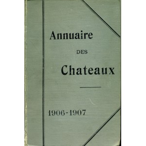 Annuaire des Châteaux 1906-1907 Tome 2