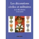 Les décorations civiles et militaires (de la Révolution à nos jours) 