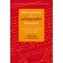 Dictionnaire de paléographie française Découvrir et comprendre les textes anciens (XVe-XVIIIe siècles)