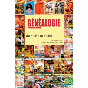 Généalogie Magazine du n° 251 au n° 300