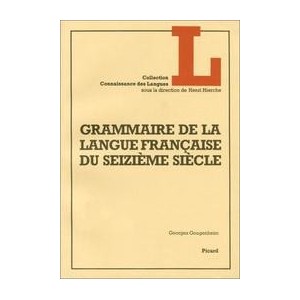 Grammaire de la langue française du XVIe siècle