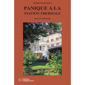 PANIQUE À LA STATION THERMALE