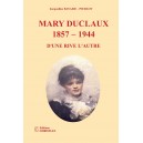 Mary Duclaux 1857 – 1944 D'une rive l'autre