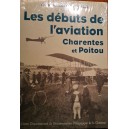Les débuts de l'aviation : Charentes et Poitou