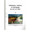 Préhistoire, Histoire et Patrimoine en Loire-et-Cher