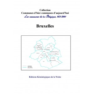 Communes d'hier communes d'aujourd'hui "la Belgique" : Région Bruxelles capitale