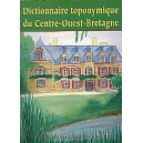 Dictionnaire toponymique du Centre Ouest Bretagne tome 1