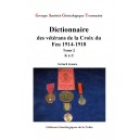 Dictionnaire des Vétérans de la Croix du Feu 1914-1918 Tome  2  K à Z