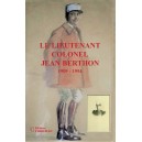 LE LIEUTENANT COLONEL JEAN BERTHON 1909 – 1954