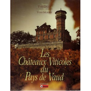 Les châteaux viticoles du pays de Vaud