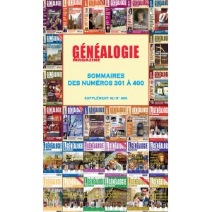 Généalogie Magazine Sommaires des numéros 301 à 400 -  Version numérique