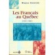 Les Français au Québec - 1765 / 1865