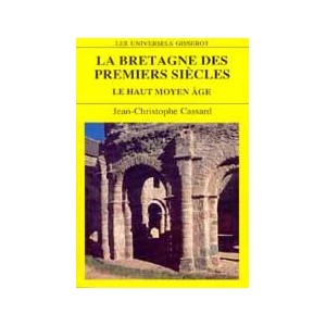 La Bretagne des 1ers siècles : le Haut Moyen Age